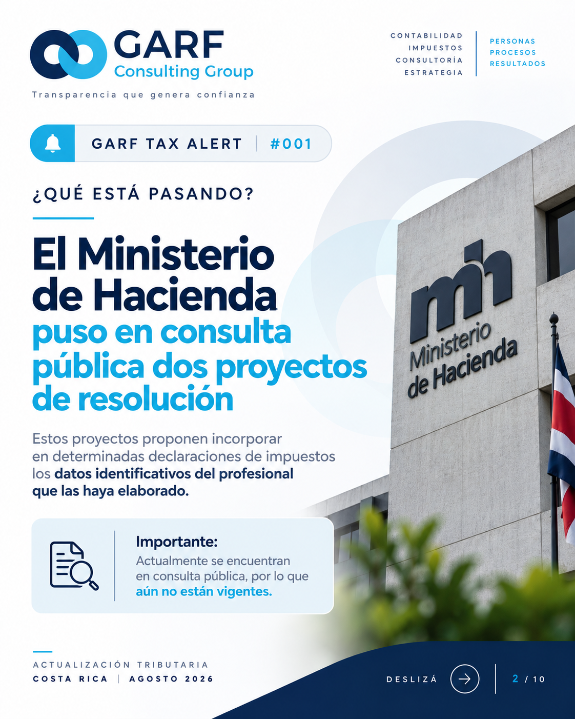 GARF TAX ALERT #001. Lámina 2 de 10. Dos proyectos de resolución del Ministerio de Hacienda sometidos a consulta pública.