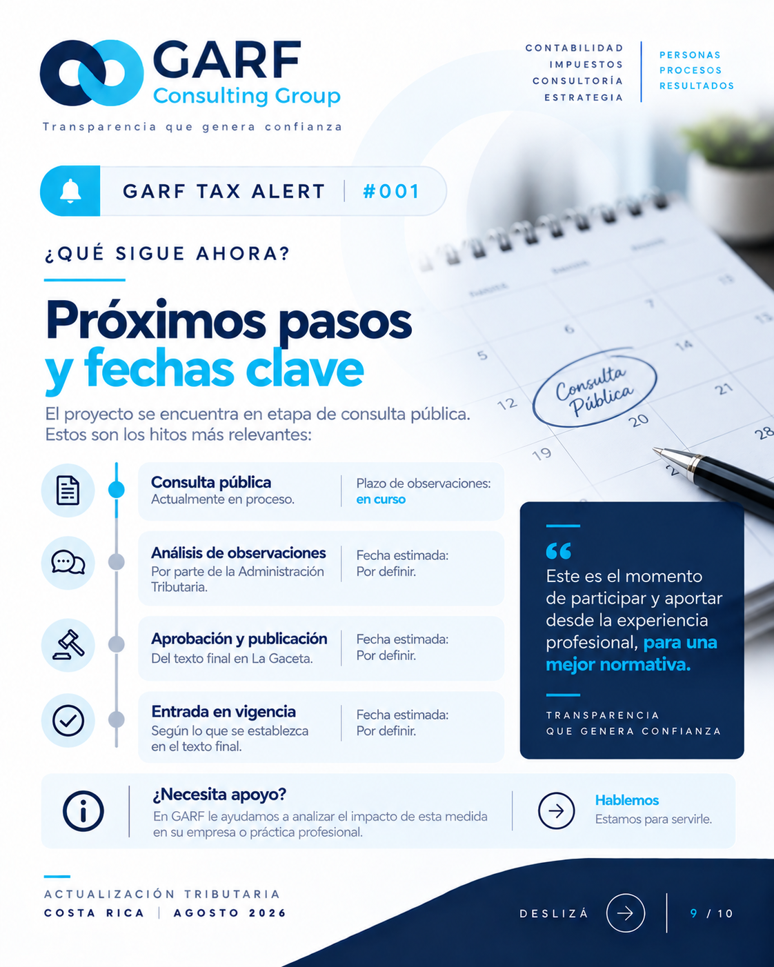 GARF TAX ALERT #001. Lámina 9 de 10. Próximos pasos: análisis de observaciones, publicación y eventual vigencia.